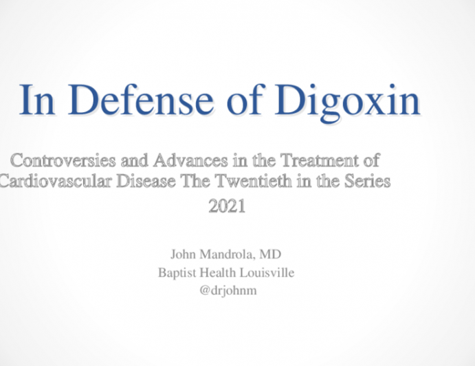 In Defense of Digoxin