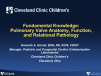 Fundamental Knowledge: Pulmonic Valve Anatomy, Function, and Relational Pathology